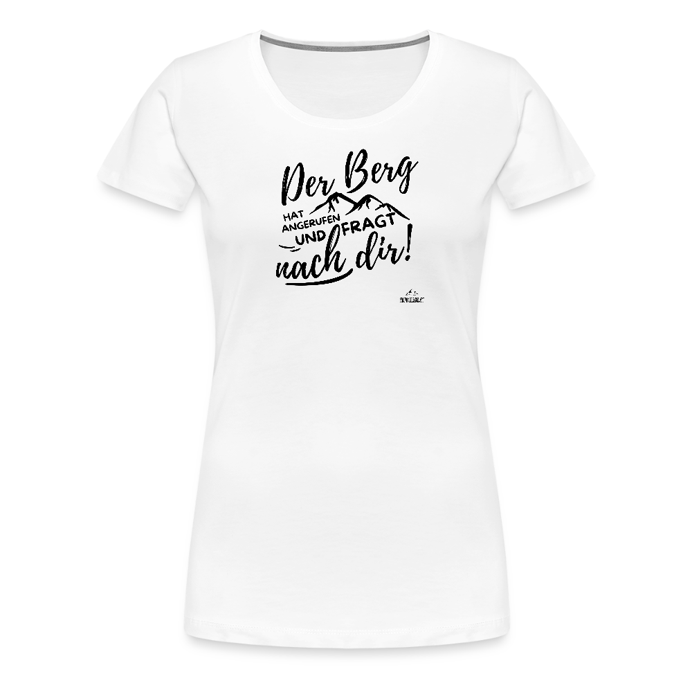 Women Shirt "Der Berg ruft!" - Weiß