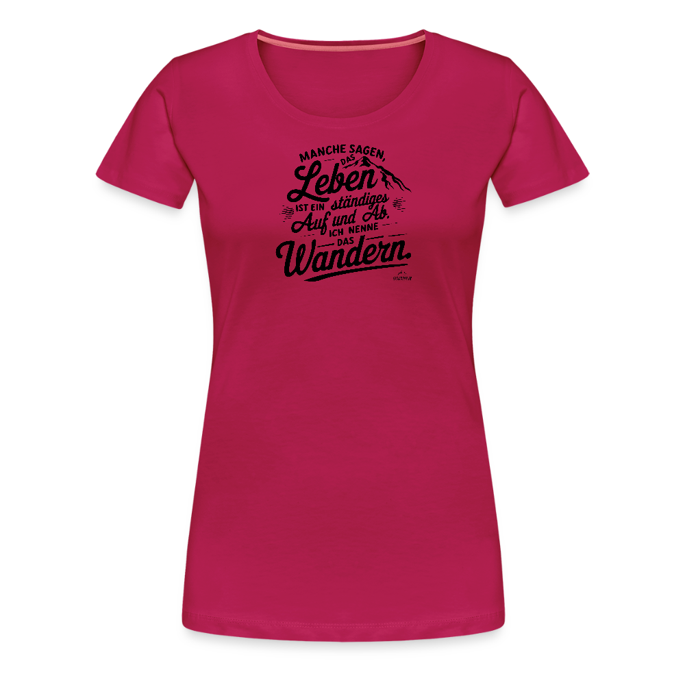 Women Shirt "Wanderleben" - dunkles Pink